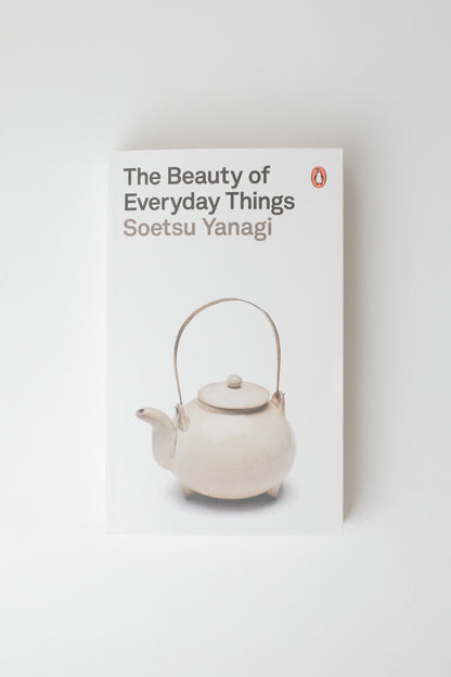 The Beauty of Everyday Things by Soetsu Yanagi