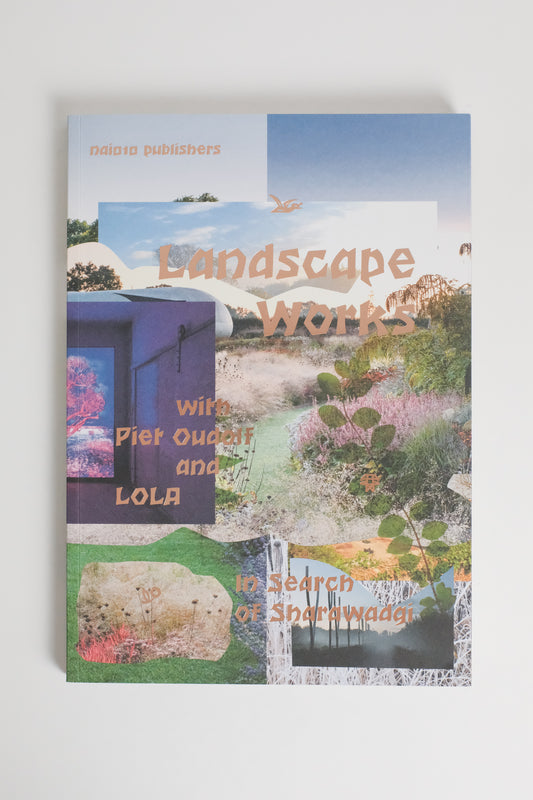 Landscape Works with Piet Oudolf and Lola: In Search of Sharawadgi